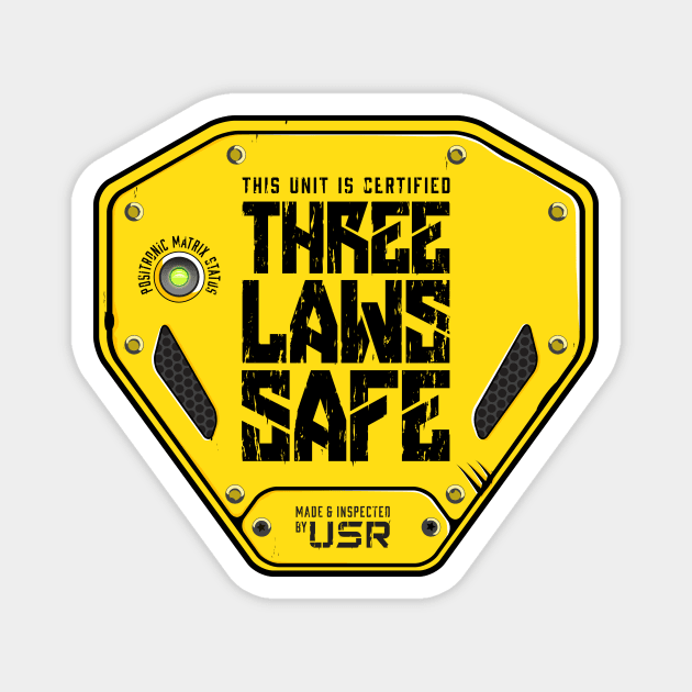 Three Laws Safe Magnet by DeepSpaceDives