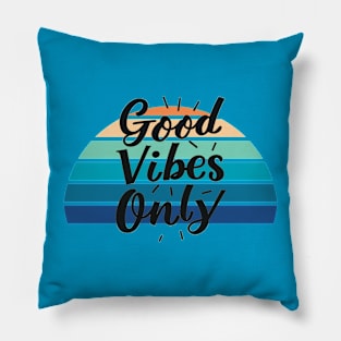 Good Vibes Only Pillow