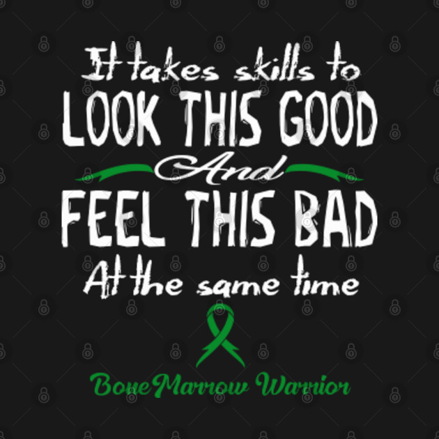 Discover Bone Marrow Awareness Look This Good And Feel This Bad - In This Family We Fight Together - Bone Marrow Awareness - T-Shirt