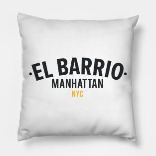 New York El Barrio  - El Barrio Spanish Harlem  - El Barrio  NYC Spanish Harlem Manhattan logo Pillow