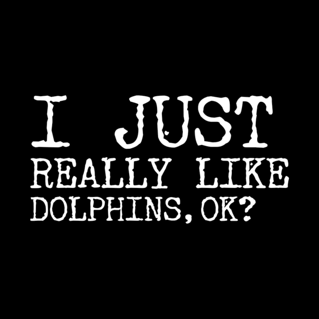 I just really like dolphins ok? by Ranumee