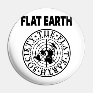 FLAT EARTH SHIRT, FLAT EARTH SOCIETY T-SHIRT, FLAT EARTHER Pin