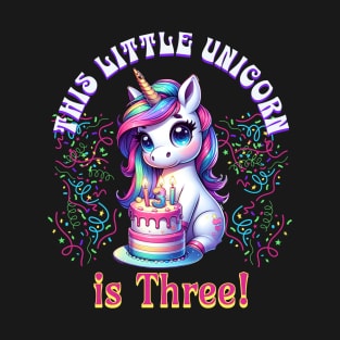 This little Unicorn is Three T-Shirt