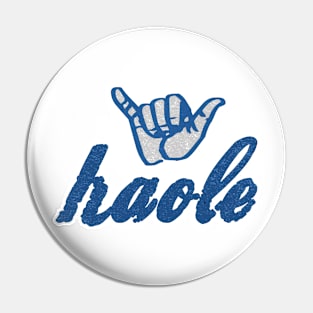 Haole Retro Pin