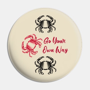 Go your own way Pin