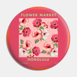 Flower Market Honolulu Pin