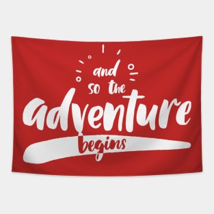 And So The Adventure Begins Tapestry