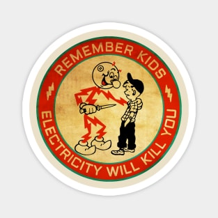 Electricity Will Kill You Red Magnet