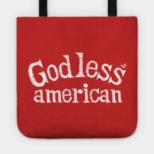 "God-Less American" by Tai's Tees Tote