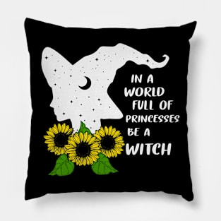 Be A Witch Funny Halloween Pillow