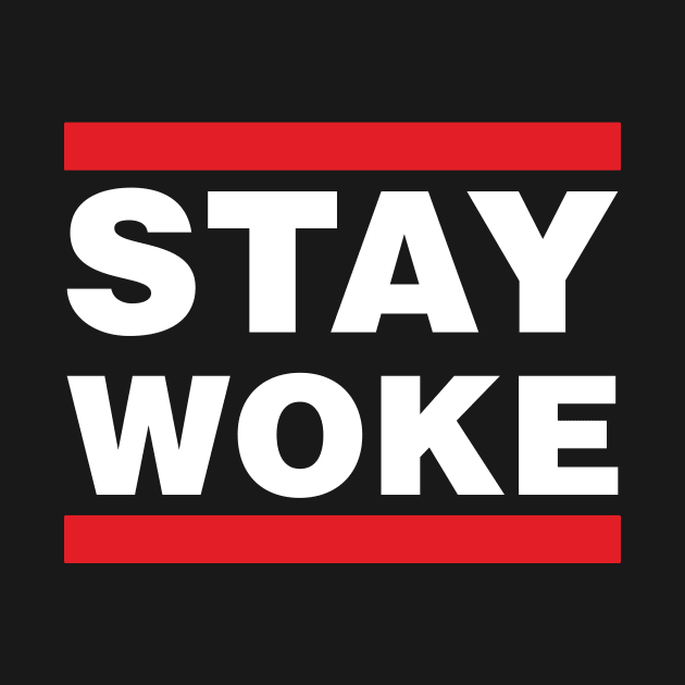 Stay Woke by NovaTeeShop