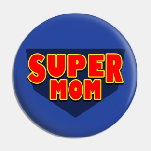 Supermom Best Mom Gift For Mother's Day Pin