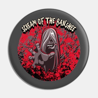 Scream of The Banshee Pin