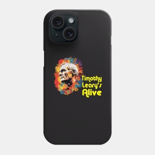 Timothy Leary's Alive Phone Case