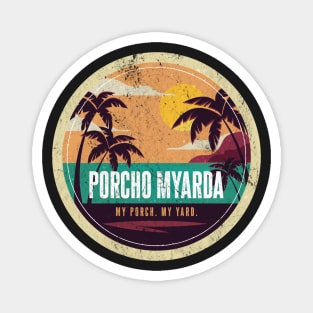 Porcho Myarda Funny Staycation 2020 Vacation Magnet