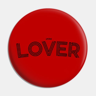 I am Lover Love You T-shirt t-shirts Pin