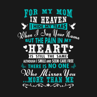 For My Mom In Heaven T-Shirt