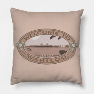 Welcome To Wahiloo (Sepia) Brand Pillow