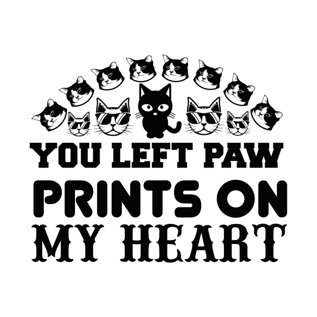 You Left Paw Prints On My Heart T Shirt For Women Men by Pretr=ty