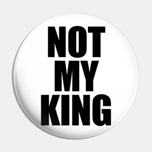 Not My King Pin