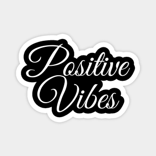 Positive Vibes Magnet