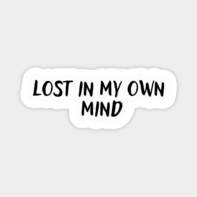 Lost in my own mind Magnet by Corazzon