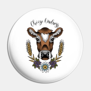 Choose kindness cow Pin