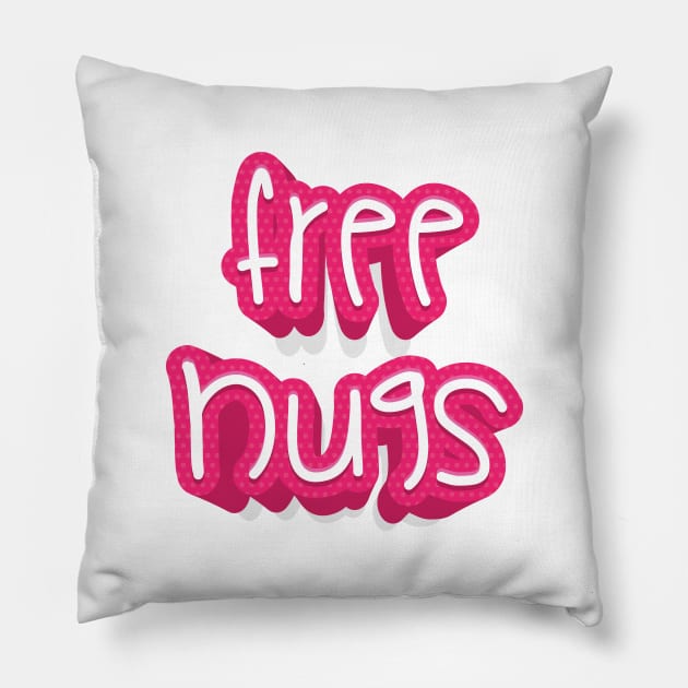 FREE HUGS || FUNNY QUOTE Pillow by STUDIOVO