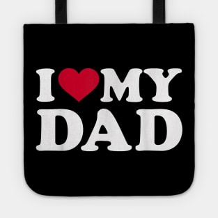 I Love My Dad Tote