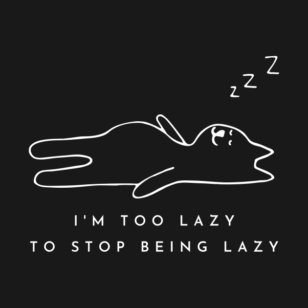 I'm Too Lazy to Stop Being Lazy by Poveste by Poveste