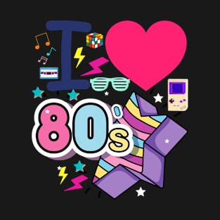 I LOVE 80'S T-Shirt