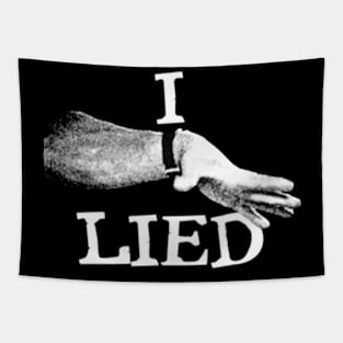 I Lied Funny Quote Movie Tapestry