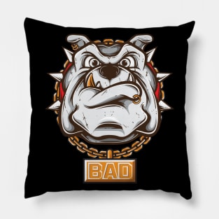 Bad Bulldog - Bad Pitbull - Bad Dog Pillow