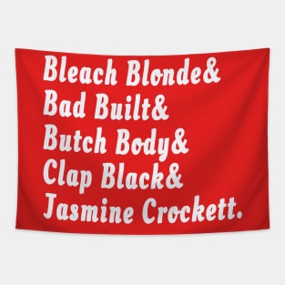 Bleach Blonde& Bad Built& Butch Body& Clap Black& Jasmine Crockett. - Bleach Blonde& Bad Built& Butch Body& Clap Black& Three Toes& Majorie Taylor Greene - Double-sided Tapestry