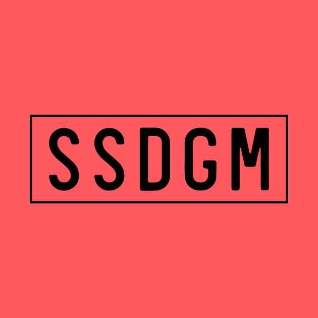 SSDGM Stay Sexy Don't Get Murdered by murdershirts