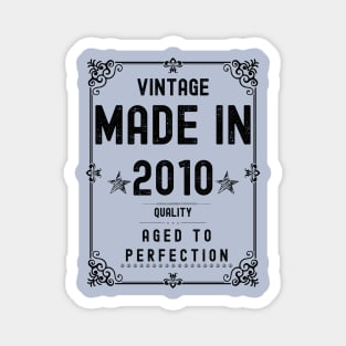 Vintage Made in 2010 Quality Aged to Perfection Magnet