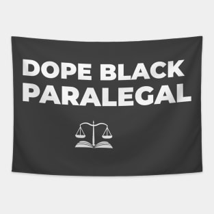 DOPE BLACK PARALEGAL Tapestry