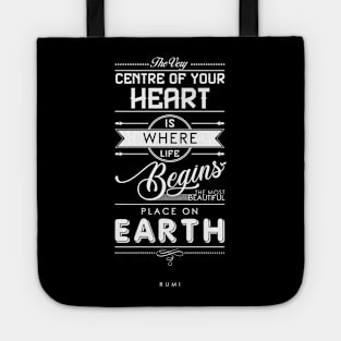 The most beautiful place on earth - Rumi Quote Typography Tote