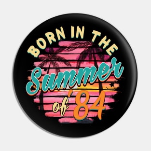 Vintage 35th Birthday Summer of 84 Birthday Pin