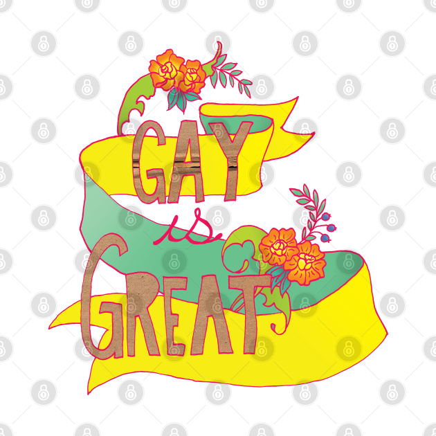 Discover Gay Is Great - Gay Pride - T-Shirt