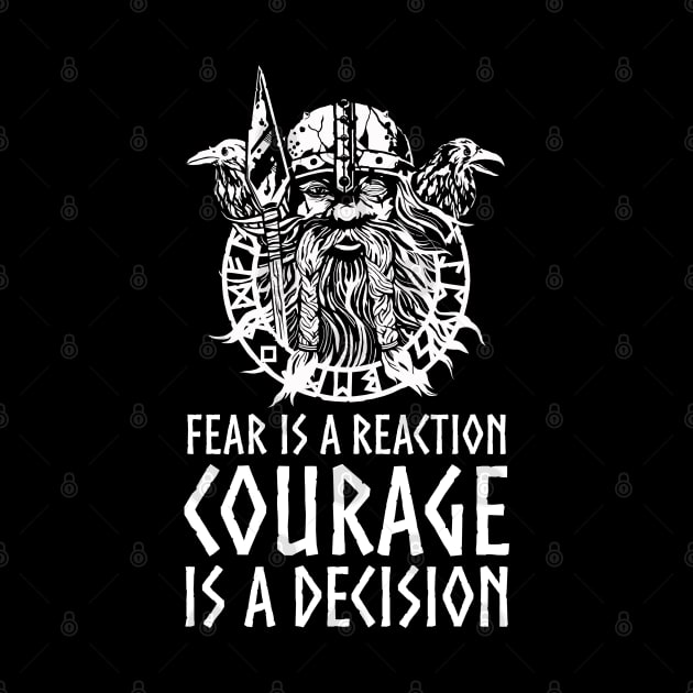Viking Mythology Norse God Odin - Courage Is A Decision by Styr Designs