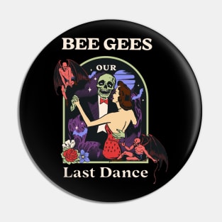 Our Last Dance Bg Pin