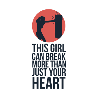 This Girl Can Break More Than Just Your Heart - Boxing T-Shirt