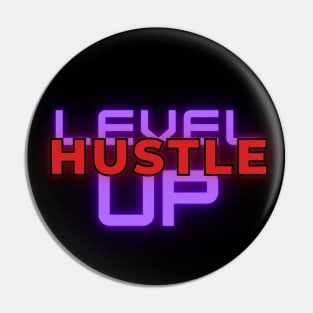 hustle, level up Pin