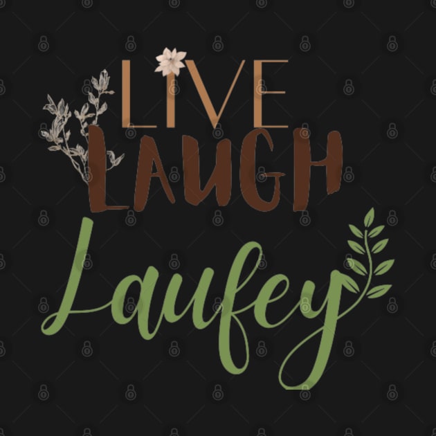 Live laugh Laufey Nature inspired by Alexander S.