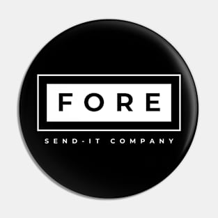 Fore - Send it Company Pin