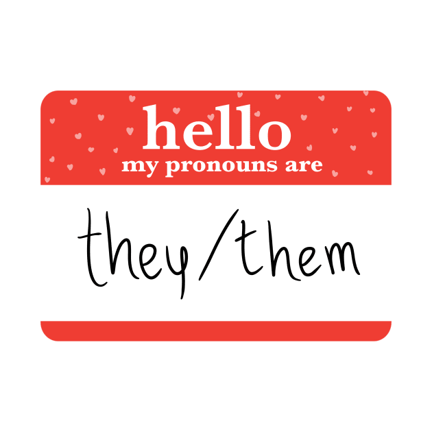 my pronouns are they/them by saraholiveira06