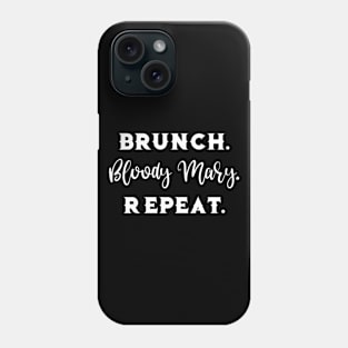 Bloody Mary Brunch Bloody Mary Repeat Phone Case