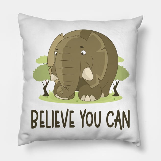 Believe You Can - Elephant Lover Motivational Quote Pillow by Animal Specials