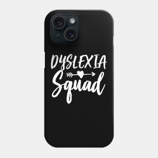 Dyslexia Teacher Therapist Squad Dyslexic Therapy Phone Case